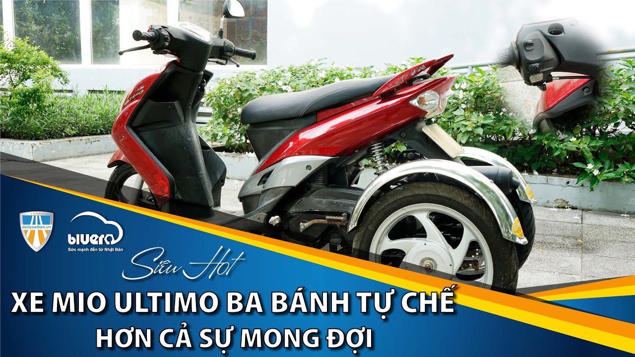 SIÊU HOT! Xe Mio Ultimo Ba Bánh Tự Chế Hơn Cả Sự Mong Đợi