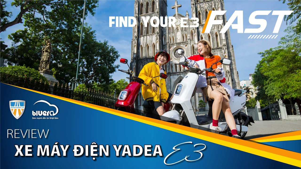 Review Mẫu Xe Máy Điện Yadea - E3/Find Your E3 Fast