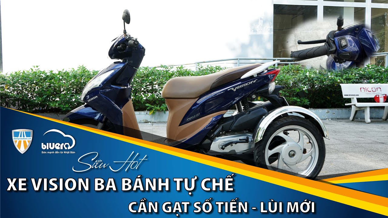Cảnh Báo! Xe Vision Ba Bánh Tự Chế Với Công Nghệ Số Tiến, Lùi Mới.