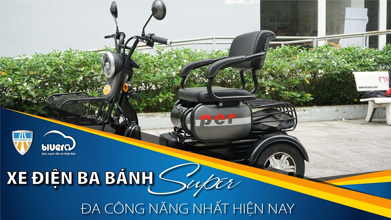 Xe Ba Bánh Điện Super - Đa Công Năng Và Hiện Đại Nhất.