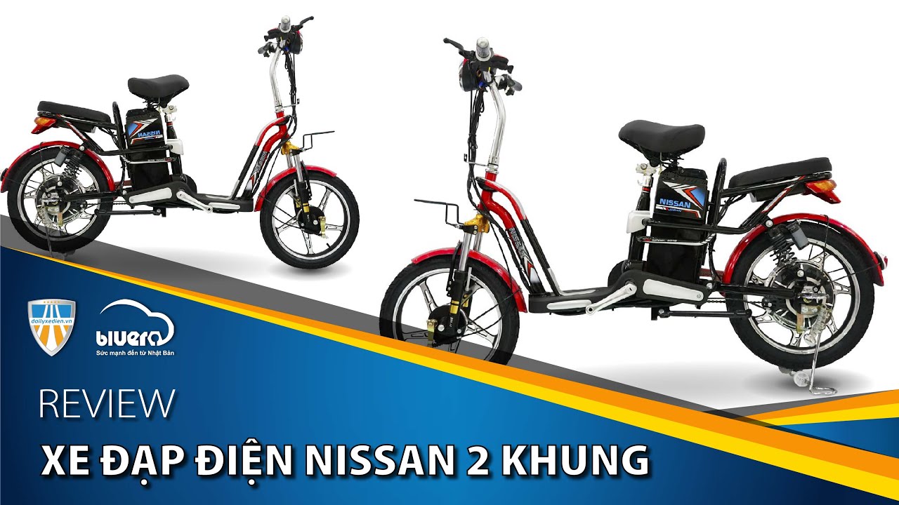 Review xe đạp điện NISSAN 2 khung - Đột phá về thiết kế