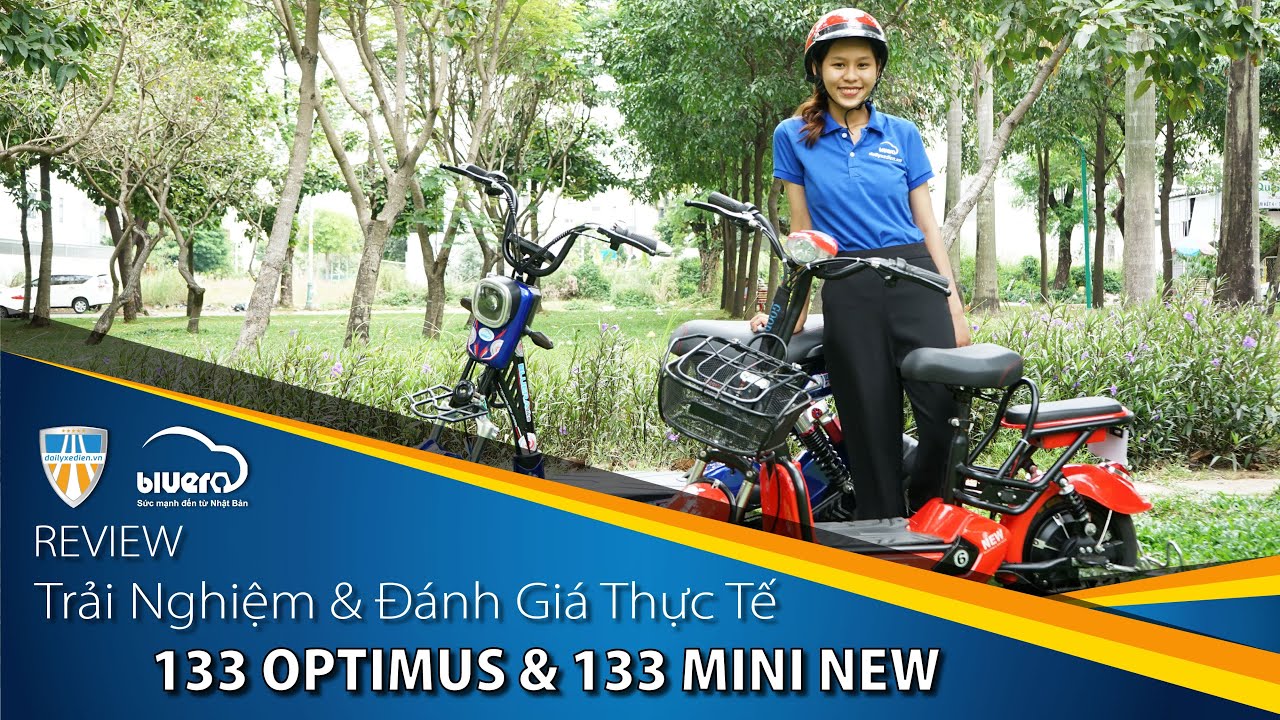 Trải nghiệm và đánh giá chi tiết : 133 OPTIMUS & 133 MINI