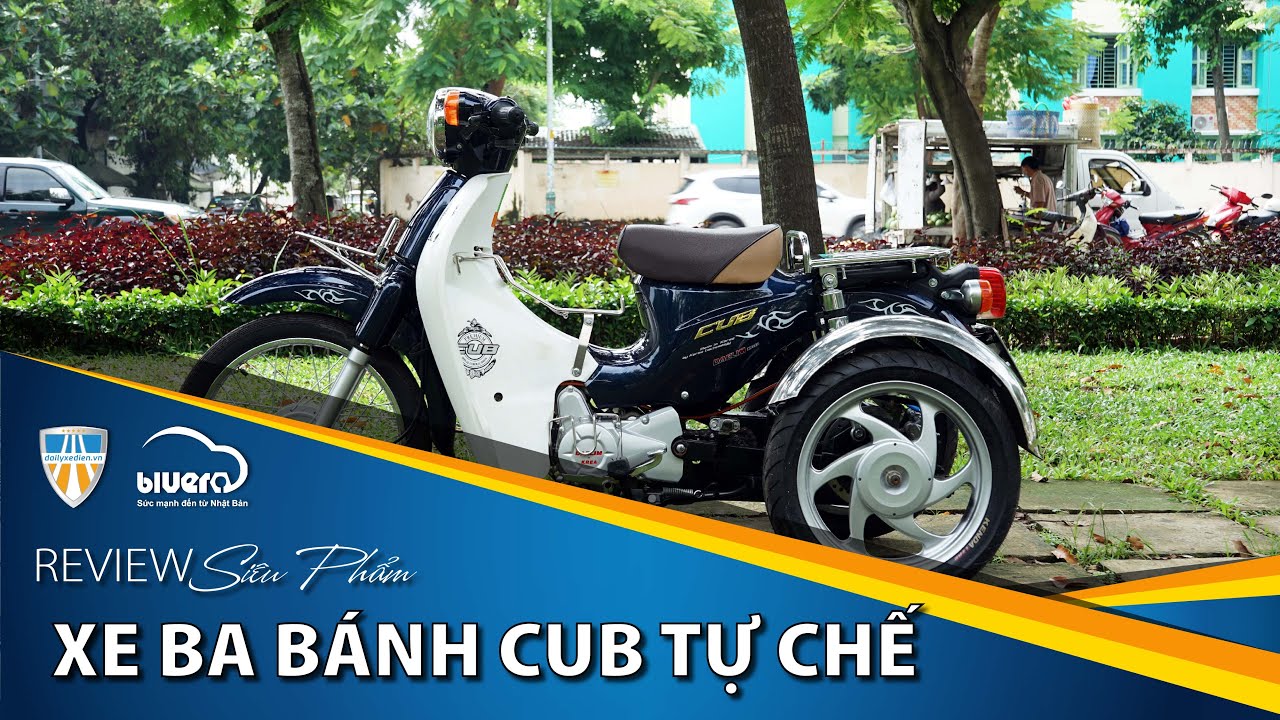 Review: Xe Cub 50cc chế độ ba bánh độc quyền có 1 không 2