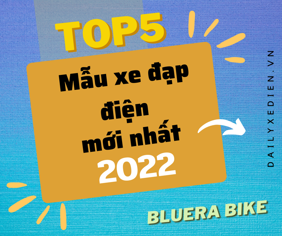 top 5 mẫu xe đạp điện mới nhất 2022