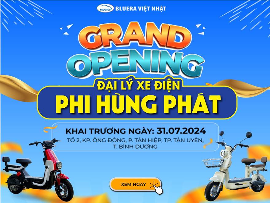 Mừng khai trương Đại Lý Xe Điện Phi Hùng Phát - Thành phố Tân Uyên, Tỉnh Bình Dương