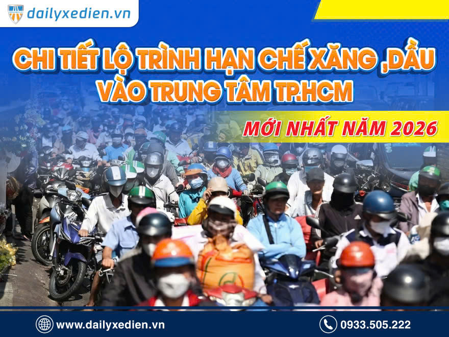 Chi tiết lộ trình hạn chế xe xăng, dầu vào trung tâm TP.HCM mới nhất 2026