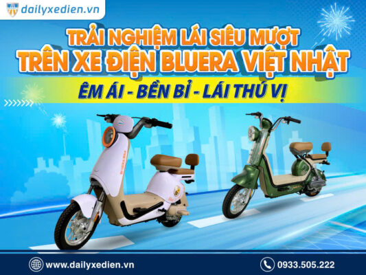 Trải nghiệm lái xe siêu mượt trên xe điện Bluera Việt Nhật