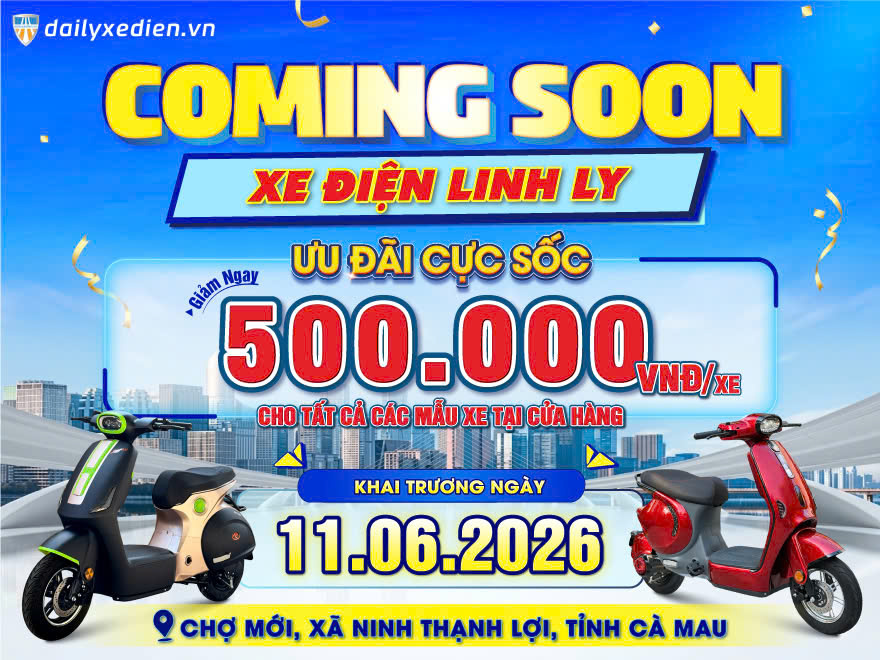 BLUERA VIỆT NHẬT LINH LY SẮP KHAI TRƯƠNG – ĐỊA CHỈ MUA XE ĐIỆN TẠI CÀ MAU CHÍNH HÃNG, UY TÍN CÙNG ƯU ĐÃI HẤP DẪN